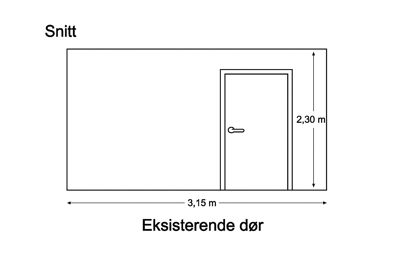 Snittegning som viser en eksisterende dør med mål 3,15 m x 2,30 m.