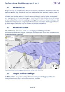 Et aktsomhetskart for flom som viser et kartleggingsområde med markerte farlige områder (blå farge) og en gult markert område.
