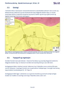 Et kart som viser geologiske og topografiske forhold, inkludert kartleggingsområde, sedimenttyper og terrengform.