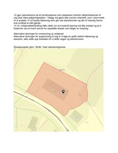 Situasjonsplan som viser eiendomsgrense, bygning og vei i forhold til hverandre.