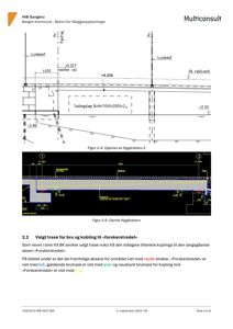 Tegninger som viser oppriss av en bro (Nygårdsbro II) og en gammel bro, samt en teknisk beskrivelse av valgt trasé for bru og kobling til «Forskerstredet».