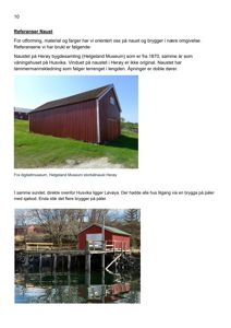 Fotografier av et rødt naust og en brygge i Herøy, brukt som referanse for utforming.