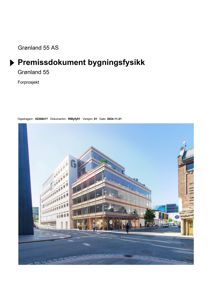 Fotografi av en planlagt bygning (Grønland 55) sett fra gatene, inkludert omgivelsene.