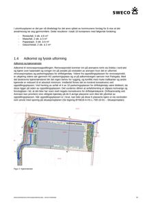 Etasjeplan som viser kjøremanøvrer og plassering av containerplasseringer på et område.