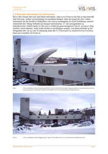 Fotografier av Haikjeften i Narvik, tatt fra Scandic Hotel og Storgata.