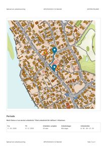 Kart som viser et område med gater, bygninger og to markerte punkter (blå pinner) som sannsynligvis representerer start- og sluttpunkt for en arbeidstid.