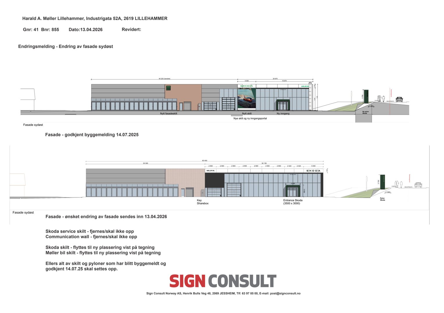 Fasadetegning som viser fronten av bygningen med detaljer om vinduer, dører og skilt.