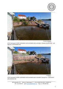 Fotografier av eksisterende situasjon ved en eiendom, inkludert en bygning ved vann og en kai.