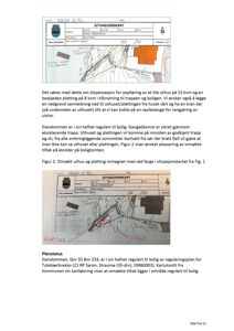 Bildet viser to situasjonskart (ett farget og ett håndtegnede) som illustrerer plassering av et ønsket uthus og plattting i forhold til eksisterende bygninger og terreng.