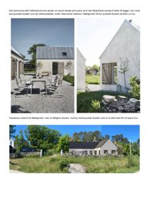 Bildet viser en samling av tre fotografier som illustrerer ulike fasadealternativer for et hus. De øverste to bildene viser nærbilder av hus med lys, pussede fasader, mens det nederste bildet viser et hus i situasjon med omgivelser. Teksten beskriver bildene som referansebilder og en fotoskisse.