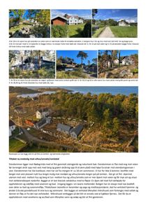 Fotografier av eksisterende hus og en illustrasjon av et nytt verksted som er planlagt bygget på tomten.