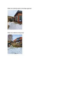 Dokumentet inneholder to fotografier av en bygning (garasje) og omgivelser, med tilhørende beskrivende tekst.