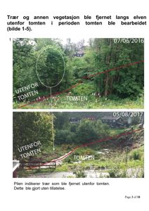 Fotografier av tomt og elvebredd med markeringer for tomtegrenser og fjernet vegetasjon.