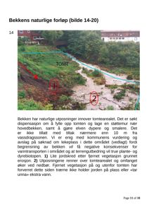 Fotografi av bekken og tomt med markeringer (1, 2) og blå linjer som viser bekkeforløp.