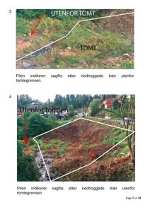 Fotografier av en tomt med overlagte tomtegrenser og pil som peker på sagflis utenfor grensen.