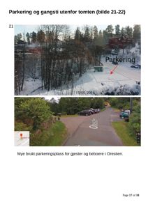 Fotografier av parkeringsområde og gangsti utenfor tomten i Orestien.