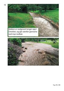 Fotografier av en bekke som renner overfull etter mye nedbør.