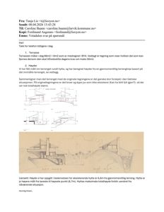 Bildet viser en e-post med vedlegg som inneholder tegninger av en hytte. Tegningene viser fasader (oppsett av bygningen sett fra ulike vinkler) og et snitt (tverrsnitt) gjennom bygningen for å vise høyder og terrengforhold.