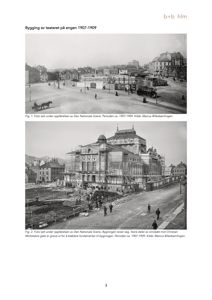 Historiske svart-hvitt-fotografier som viser byggeprosessen til Den Nationale Scene i perioden 1907-1909.