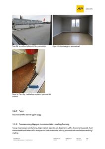 Tre fotografier som viser detaljer fra en bygning: en snittfluke av taket, et tomt rom med gulvbelegg, og et oppriss av gulvbelegg under teppe.