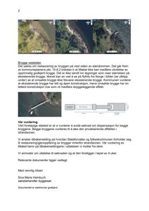 Bildet viser en side fra en byggesak som inneholder flyfoto (satellittbilder) av et kystområde, samt en teknisk tegning som illustrerer en bryggekonstruksjon.