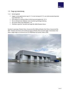 Fotografi av en ferdig bygning (Sorteringshall) som illustrerer valgte farger og materialer.