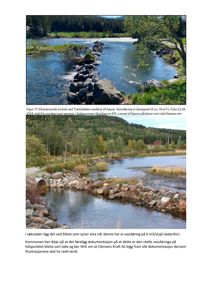 Fotografier av eksisterende vannføring i Tveitahølen med tilhørende tekstbeskrivelse og referanse til søknad.