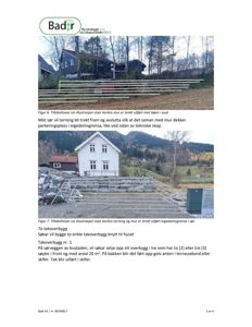 Fotografier av et hus og terreng med tilhørende tekstbeskrivelser om tiltak og planer.