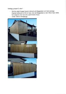 Tre fotografier som viser en ferdigbygd rekkverk på en terrasse, med tekst som forklarer at rekkverket er høyere enn planlagt for å skjerme mot vind.