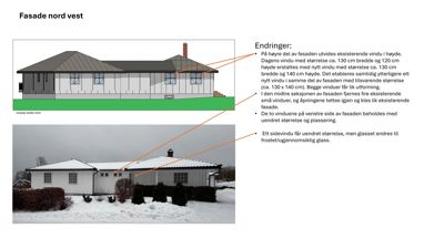 Bildet viser en fasadetegning av en bygning sett fra nordvest, med tilhørende tekst som beskriver planlagte endringer på fasaden.