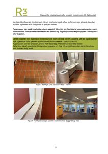 Fotografier fra en miljøkartleggingsrapport som viser fugemasser rundt fliser og gassfelt i et kontorbygg.