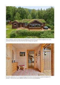 Bildet viser to fotografier av en hytte; øverst et utsidessyn og nederst et innvendig syn på entré.