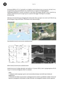 Bildet viser en side fra en byggesak (Bruksendring) som inneholder en kartutsnitt, en oversiktsplan over tomten, og fire fotografier av en eksisterende hytte.