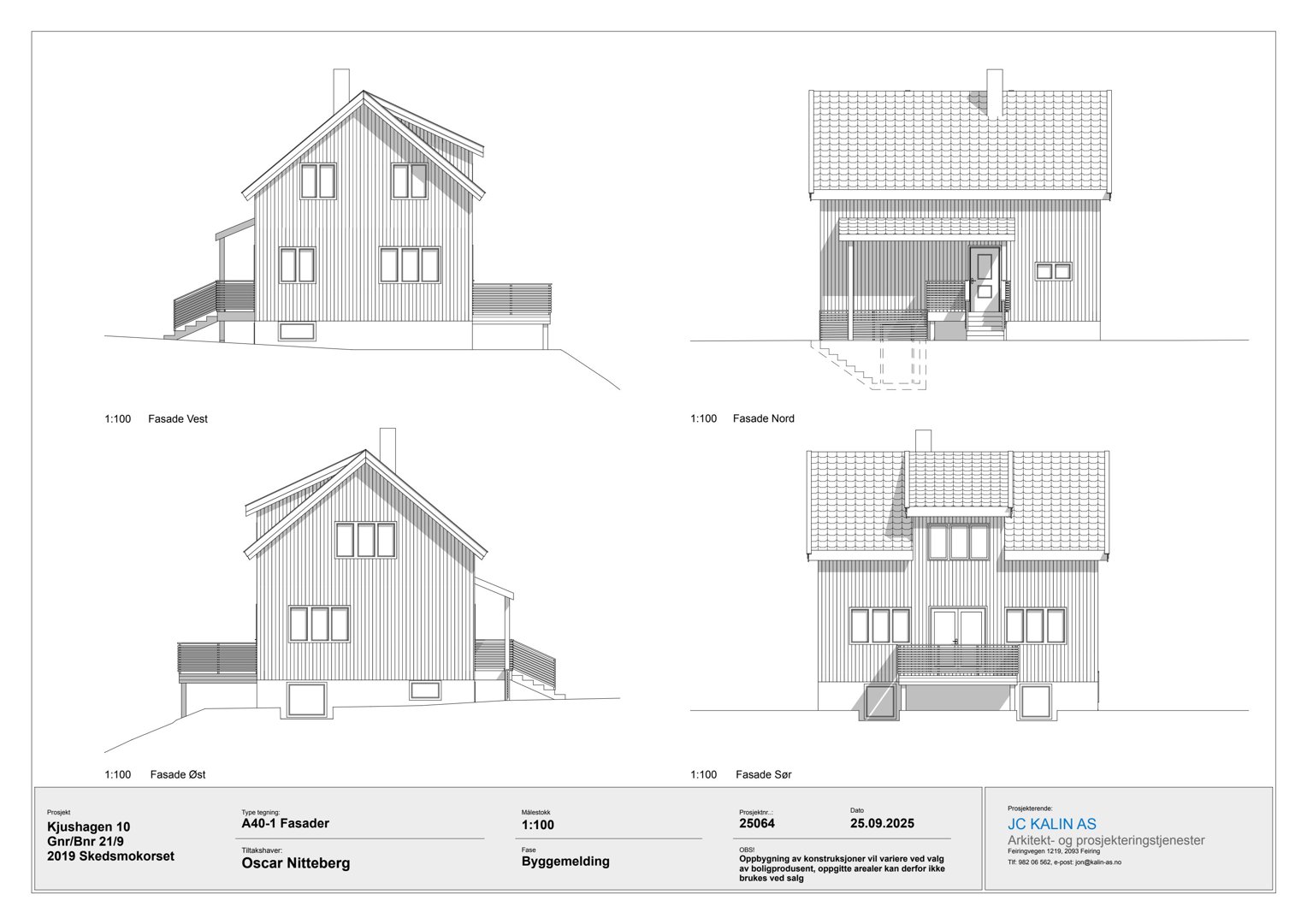 Fasadetegning som viser bygningens utseende fra fire sider (Vest, Nord, Øst og Sør).