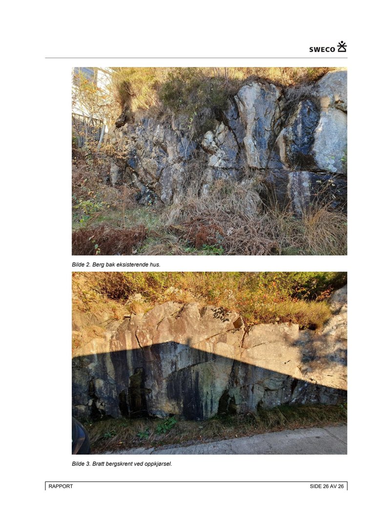 Fotografier av bergskrent bak eksisterende hus og ved oppkjørsel.