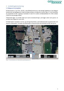 Oversiktsbilde (flyfoto) av tiltaksstedet med omgivende arealer, inkludert eksisterende bygninger og vegnet.