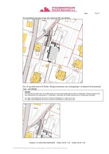 Situasjonsplan som viser to ulike prosjekterte løsninger for en bygning på tomt. Planen inkluderer topografi, eksisterende bygninger, kommunale veger, frisisonekrav og avkjørsel.