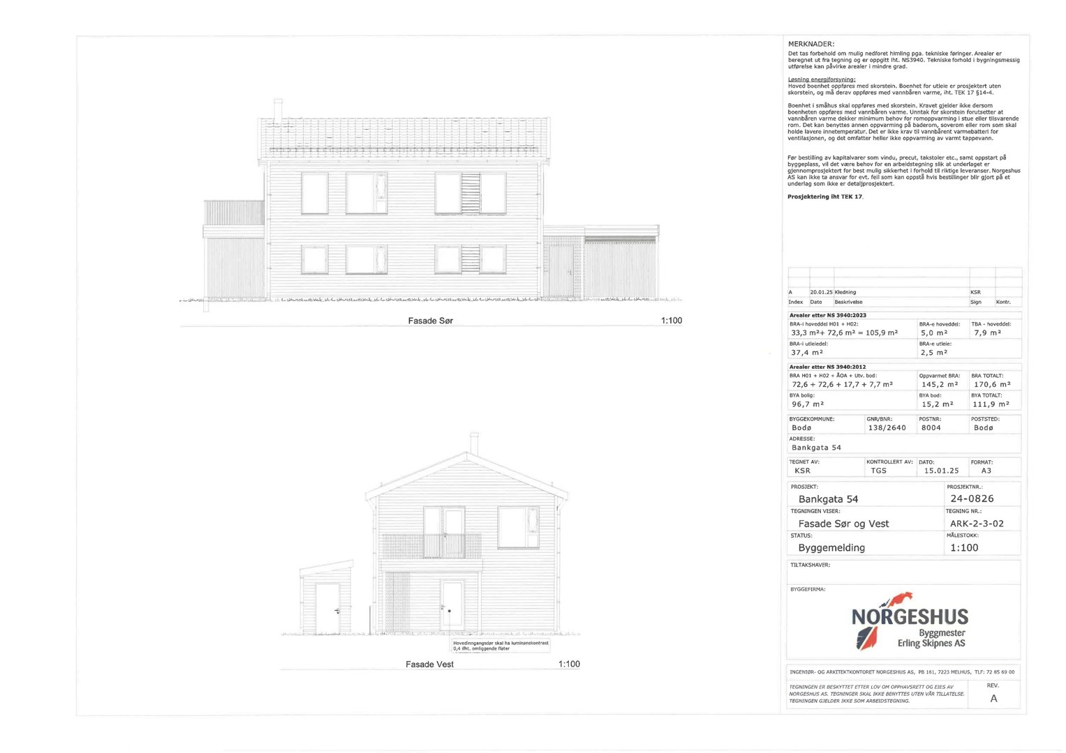 Fasadetegning som viser bygningens utseende fra vest og øst, inkludert vinduer, dører og takform.