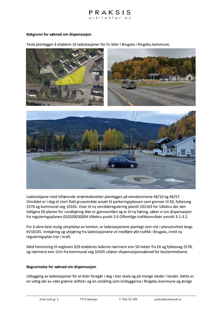 Dokumentet inneholder tre bilder som viser et område i Vålebru, inkludert en flyfoto, en vei og en bygning.