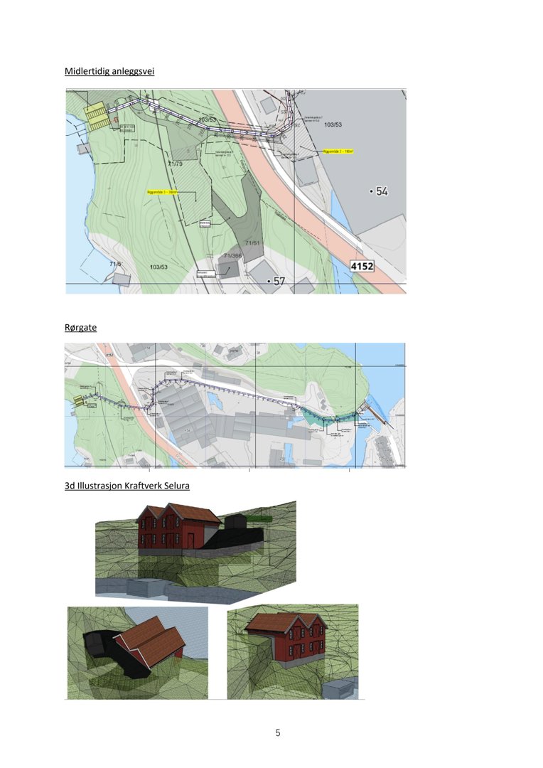 Bildet inneholder en 3D-visualisering (rendering) av et hus, samt situasjonsplaner og en midlertidig anleggsvei.