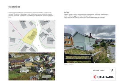 Et dokument som viser eksisterende tilstand (tomteplan, gjerde og bygning) med tilhørende tekstbeskrivelser.