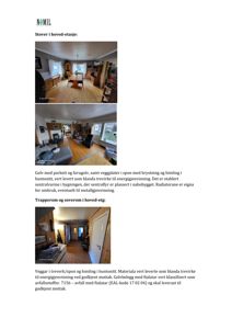 Fotografier av stover og trapperom i hovedetasjen av en bygning.