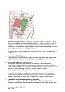 Situasjonsplan som viser tomtens grenser, eksisterende og planlagt bebyggelse (rødt), samt soner for forurensning (grønt) med angitte høyder og avstander.