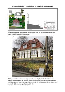 Fotografi av en eksisterende bygning (hus) med en støykskjerm i oppføring foran. Bildet viser også en tekstbeskrivelse som sammenligner tegninger med virkeligheten.
