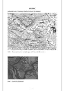 Bildet viser en side fra en rapport eller planbeskrivelse. Det inneholder en topografisk karttegning (Bilde 1) som viser terrenget, høydeforhold og plassering av planområdet, samt et ortofoto (Bilde 2) som viser området fra luften.