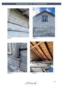Fotografier fra en tilstandsrapport som viser detaljer på fasaden (trepanel), vindu og takkonstruksjon.