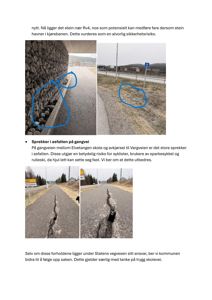 Fotografier av skader og farepunkter på en gangvei, inkludert stein ved kjørebanen og store sprekker i asfalten.