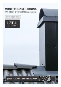 Fotografi av en stålpipe montert på et tak, som illustrerer produktet nevnt i monteringsveiledningen.