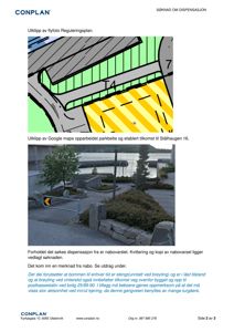 Fotografi av en gateinnkjøring med en gul og svart skiltet bøyeløsning, en steinmur og busker. Bildet er inkludert i en søknad om dispensasjon.