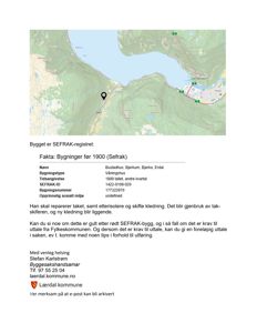 Bildet viser en kartutsnitt (Google Maps) som markerer en bygning med en pinne, samt en tekstblokk med fakta om bygningen fra SEFRAK-registret.